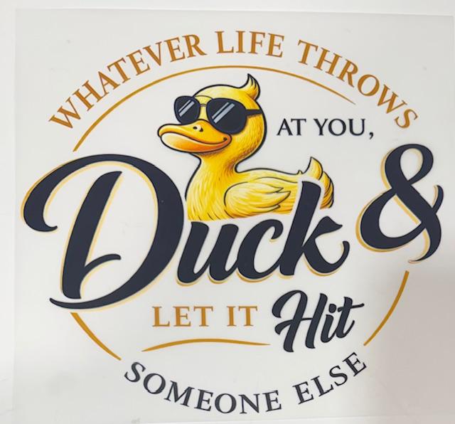 Wahtever Life Throws at you, Duck