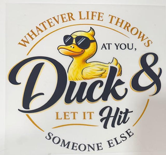 Wahtever Life Throws at you, Duck