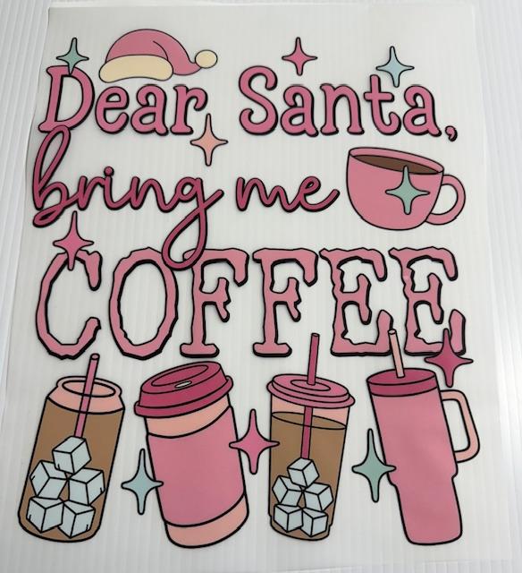 Dear Santa bring me Coffee