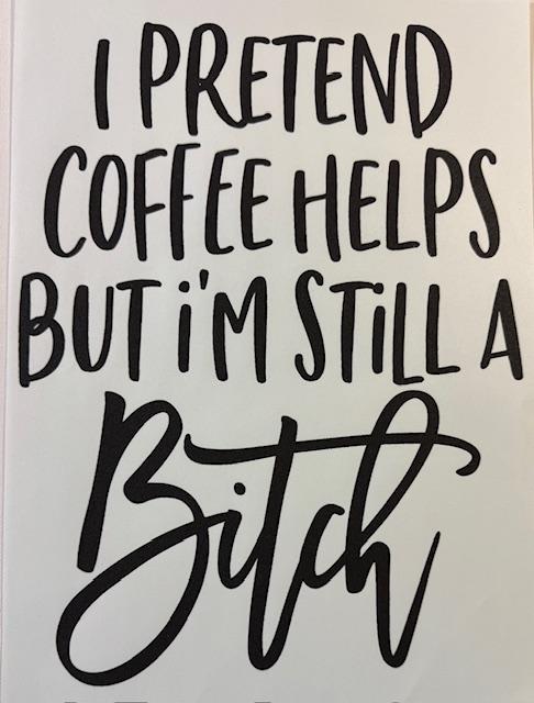 I pretend coffee helps