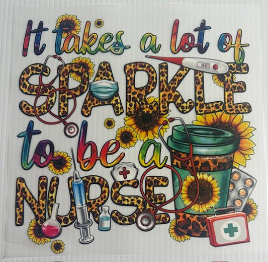 It takes a lot of SPARKLE to be a NURSE