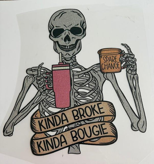 Kinda Broke Kinda Boujee - shimmer Skeleton