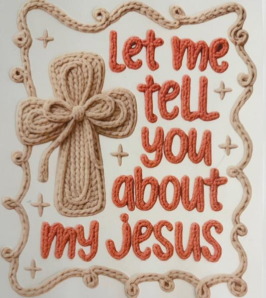Let me tell you about My Jesus-yarn