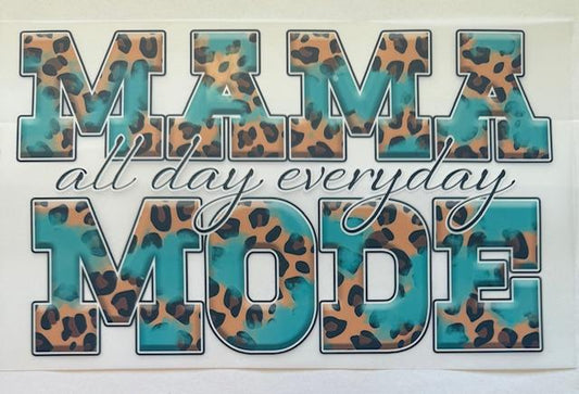 Mama = all day everyday - cheetah teal
