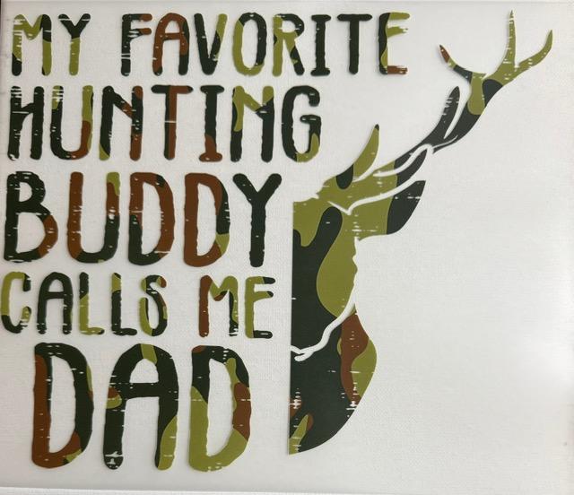 My Favorite Hunting Buddy Calls me Daddy