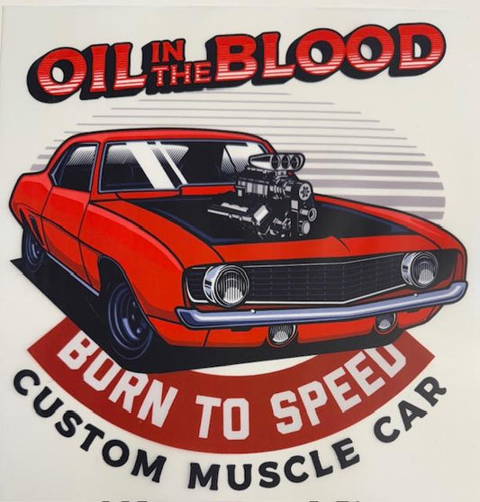 Oil in my Blood-Born to Speed