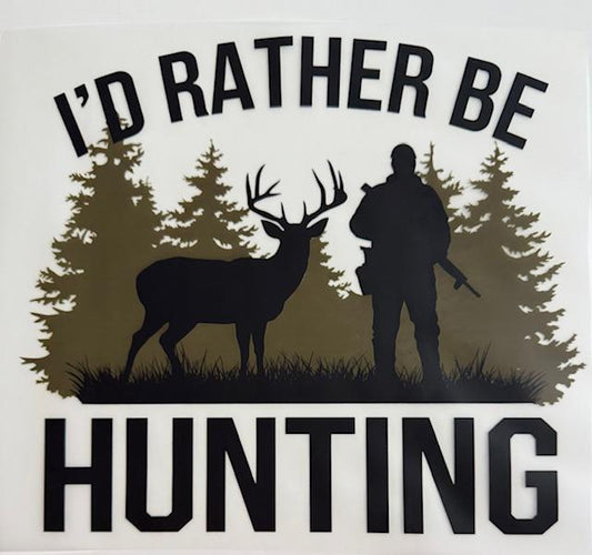 I'd Rather be Hunting